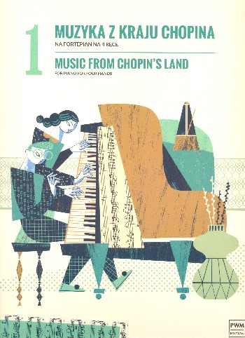 Music from Chopin's Land vol.1&nbsp;&nbsp;for piano 4 hands&nbsp;&nbsp;score