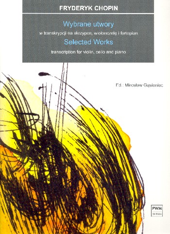 Selected Works&nbsp;&nbsp;for violin, violoncello and piano&nbsp;&nbsp;score and parts
