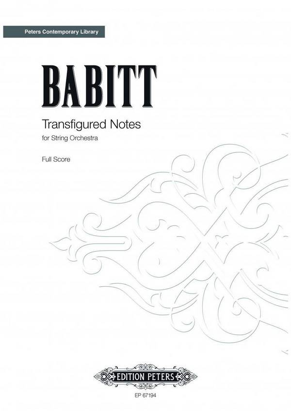 Babbitt, Milton Transfigured Notes&nbsp;&nbsp;für Streichorchester&nbsp;&nbsp;Partitur (Autograph Edition)
