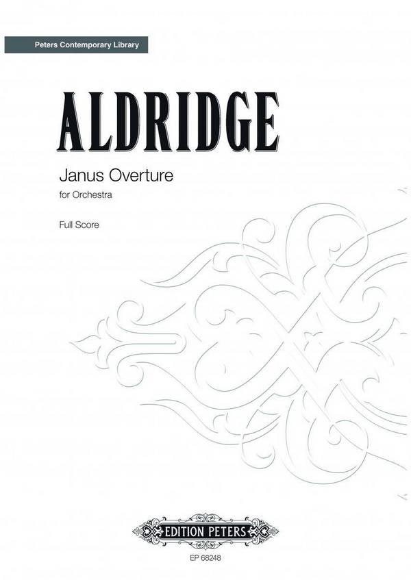 Aldridge, R.L.&nbsp;&nbsp;Janus Overt. f. a new beginn. f. Orche..., P., Sp.&nbsp;&nbsp;Janus Overture (P)
