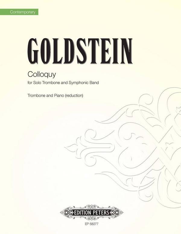 Colloquy&nbsp;&nbsp;for solo trombone and symphonic band&nbsp;&nbsp;reduction for trombone and piano
