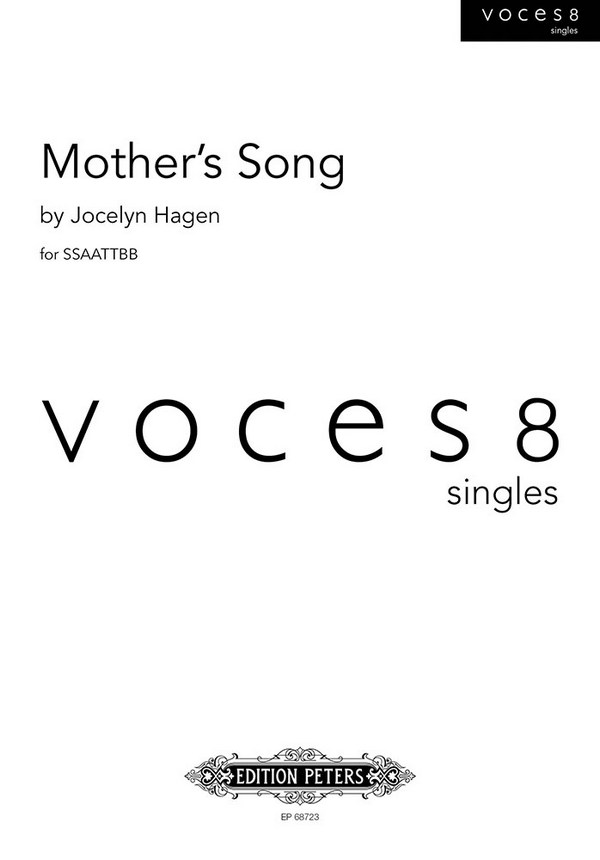 Mother's Song&nbsp;&nbsp;for mixed chorus (SSAATTBB) a cappella&nbsp;&nbsp;score (en)