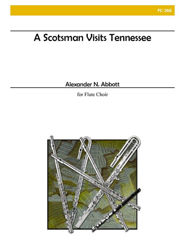 Abbott - A Scotsman Visits Tennessee  Flute Choir  