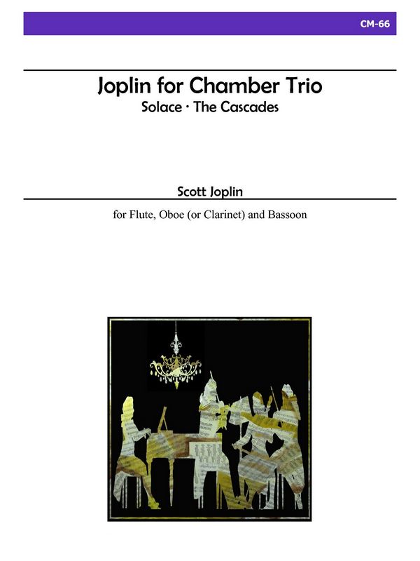Joplin for Chamber Trio  for violin, ciola and cello  score and parts