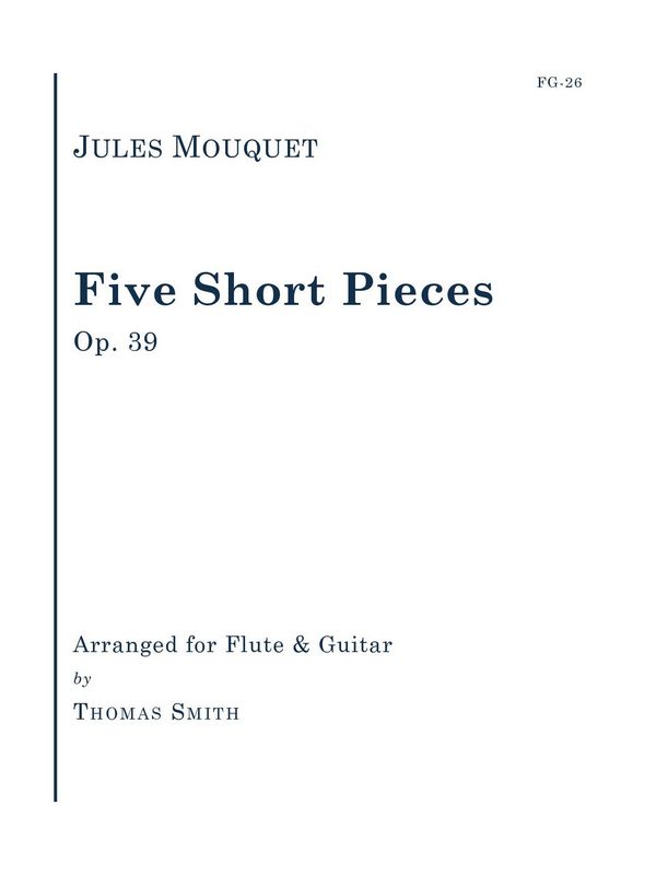 Five Short Pieces op.39 &nbsp;&nbsp;for flute and guitar&nbsp;&nbsp;score and parts