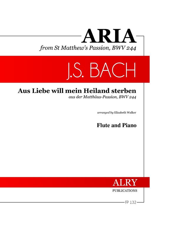 Aus Liebe will mein Heiland sterben&nbsp;&nbsp;for flute and piano&nbsp;&nbsp;
