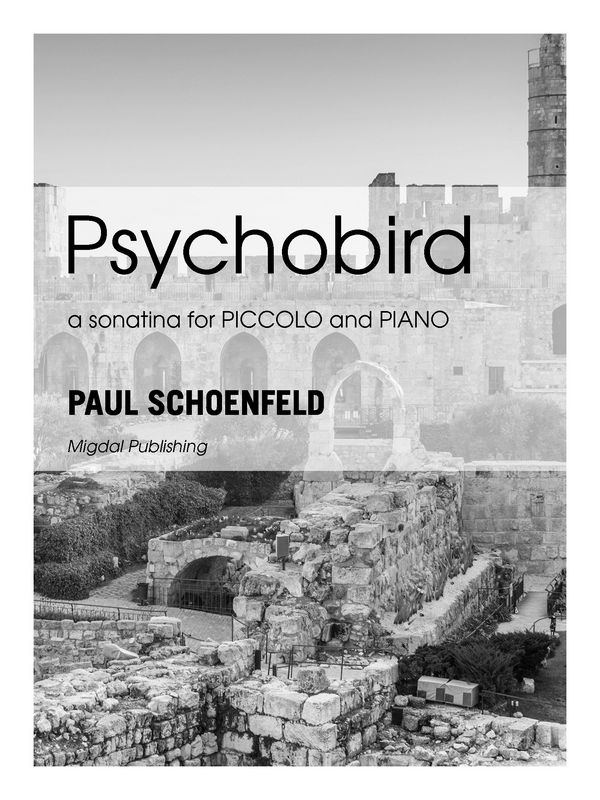 Psychobird - a sonatina&nbsp;&nbsp;for piccolo and piano&nbsp;&nbsp;