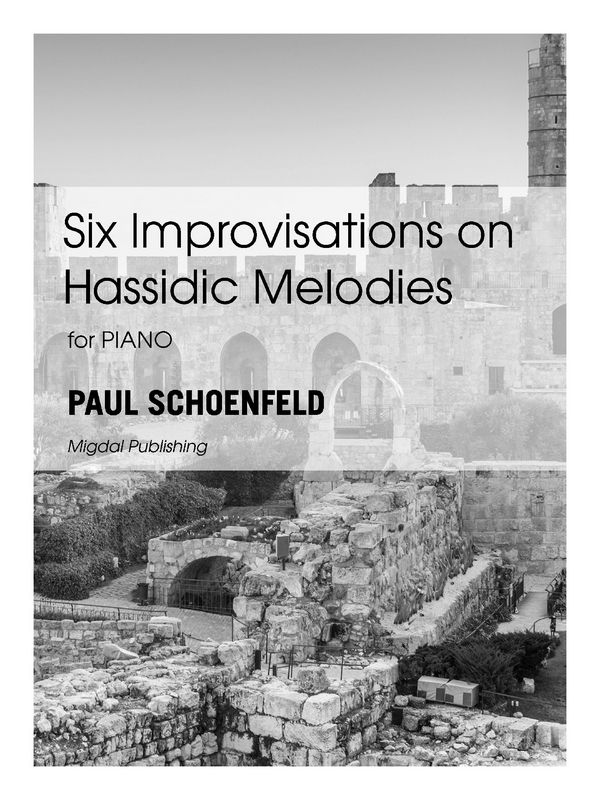 6 Improvisations on Hassidic Melodies  for piano solo  