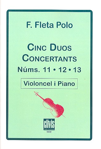 5 Duos concertants núms. 11, 12 i 13  für Violoncello und Klavier  