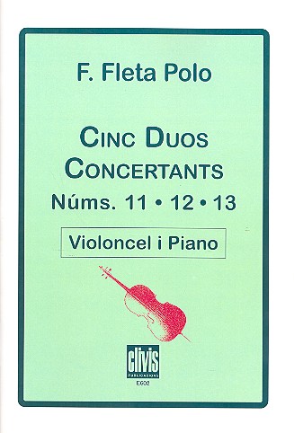 5 Duos concertants núms. 11, 12 i 13&nbsp;&nbsp;für Violoncello und Klavier&nbsp;&nbsp;