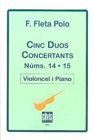 5 Duos concertants núms. 14 i 15&nbsp;&nbsp;für Violoncello und Klavier&nbsp;&nbsp;