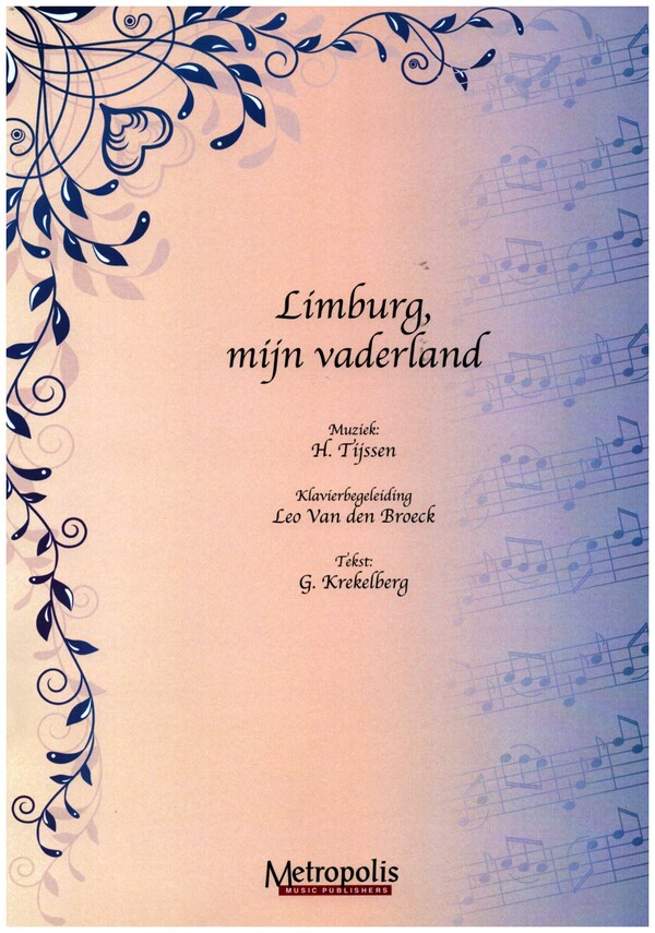 Limburg, mijn vaderland&nbsp;&nbsp;für Gesang und Klavier&nbsp;&nbsp;