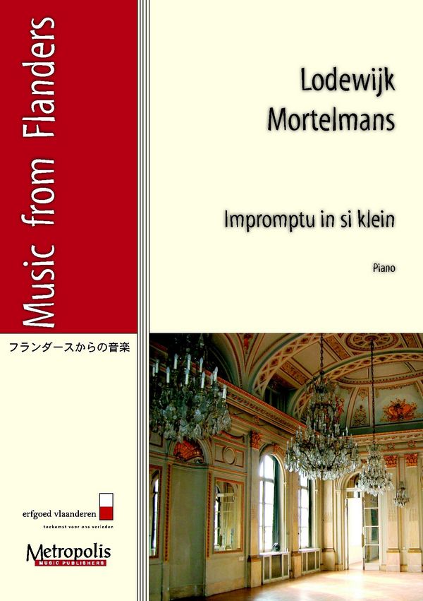 Mortelmans, Lodewijk&nbsp;&nbsp;Impromptu in si klein&nbsp;&nbsp;Piano