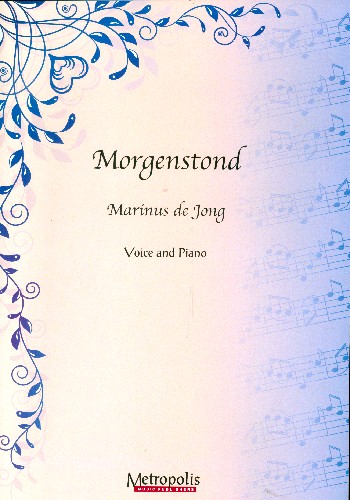 Morgenstond  pour voix et piano  score (nl/frz)