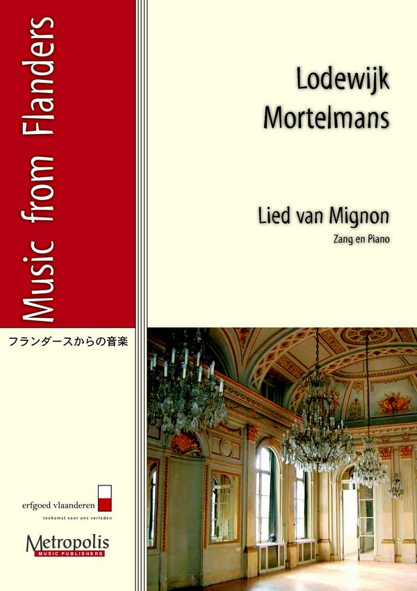Mortelmans, Lodewijk&nbsp;&nbsp;Lied van Mignon&nbsp;&nbsp;Voc/Piano