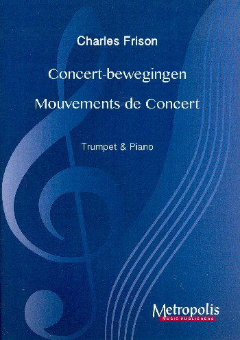 Concert-bewegingen&nbsp;&nbsp;voor trompet en klavier&nbsp;&nbsp;