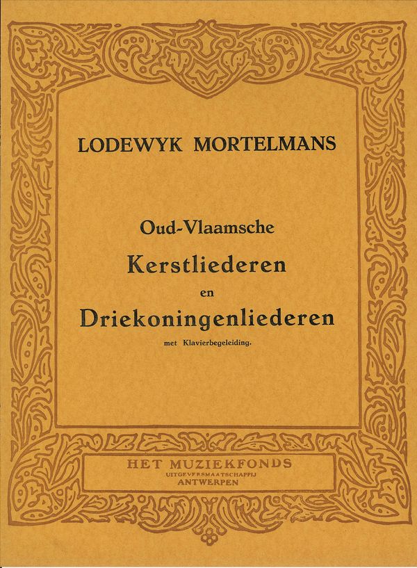Mortelmans, Lodewijk&nbsp;&nbsp;Oud-Vlaamse Kerstliederen en Driekoningenliederen&nbsp;&nbsp;Voc/Piano