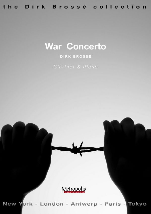 War Concerto for clarinet and orchestra  for clarinet and piano  