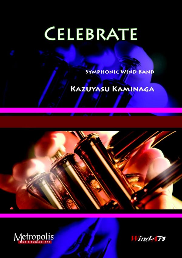 Kaminaga, Kazuyasu&nbsp;&nbsp;Celebrate&nbsp;&nbsp;Windband