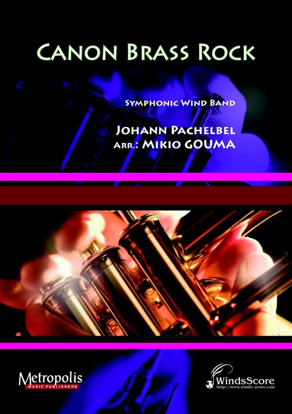 Pachelbel, Johann&nbsp;&nbsp;Canon Brass Rock&nbsp;&nbsp;Windband