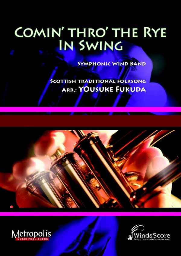 Traditional&nbsp;&nbsp;Comin' Thro' the Rye In Swing&nbsp;&nbsp;Windband