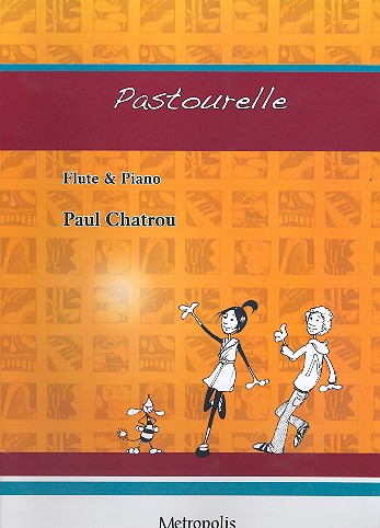 Pastourelle for flute and piano&nbsp;&nbsp;&nbsp;&nbsp;