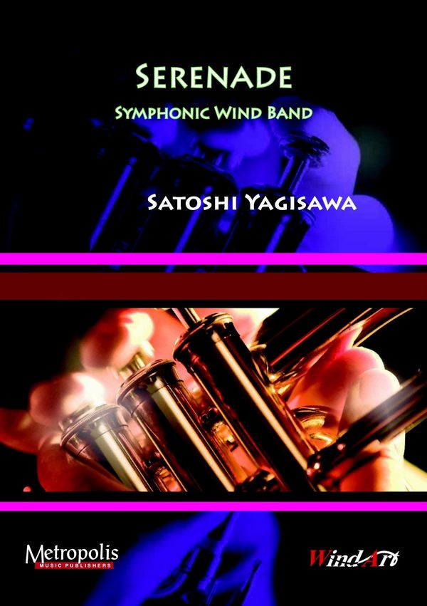 Yagisawa, Satoshi&nbsp;&nbsp;Serenade&nbsp;&nbsp;Windband