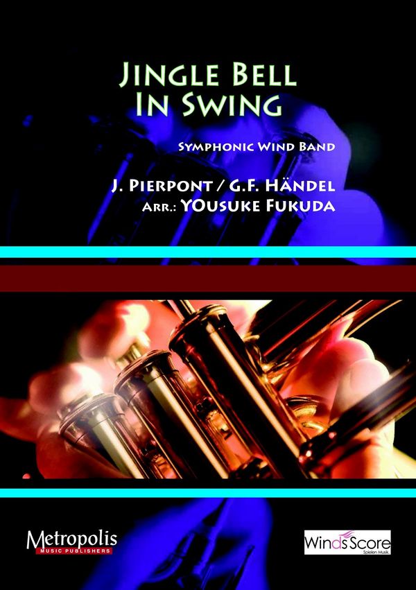 Fukuda, Yousuke&nbsp;&nbsp;Jingle Bells In Swing&nbsp;&nbsp;Windband