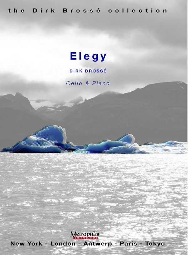 Brossé, Dirk  Elegy for Cello  Vc/Piano
