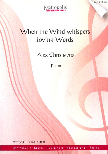 When the Wind whispers Loving Words&nbsp;&nbsp;for piano&nbsp;&nbsp;