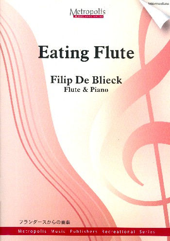 Eating Flute&nbsp;&nbsp;for flute and piano&nbsp;&nbsp;