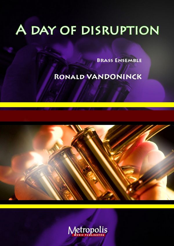Vandoninck, Ronald&nbsp;&nbsp;A day of disruption&nbsp;&nbsp;BrassEns