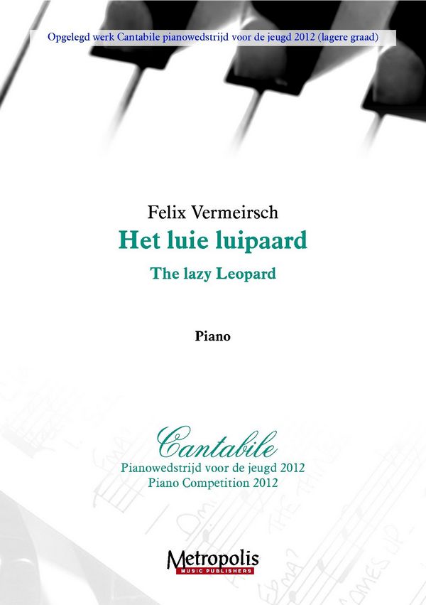 Vermeirsch, Felix&nbsp;&nbsp;The Lazy Leopard&nbsp;&nbsp;Piano