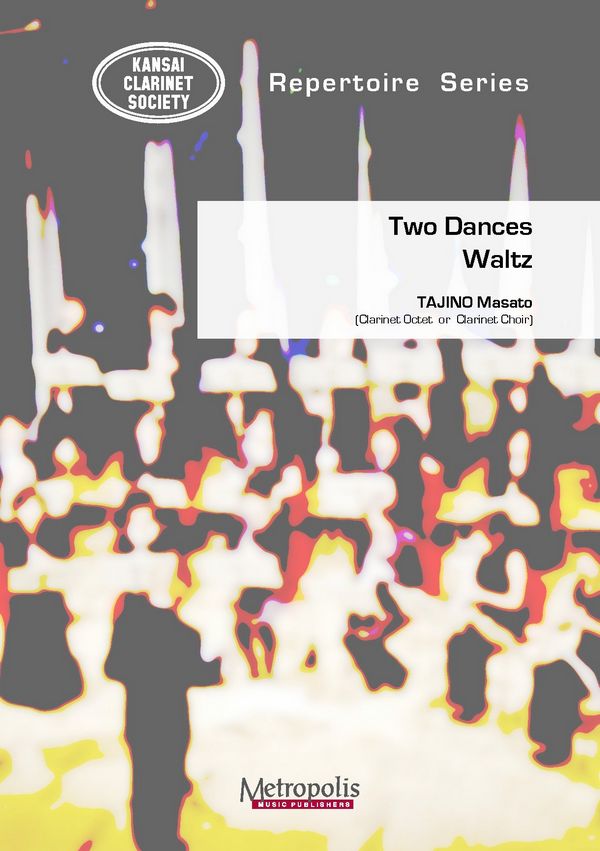 Tajino, Masato&nbsp;&nbsp;2 Dances: Waltz&nbsp;&nbsp;ClChoir