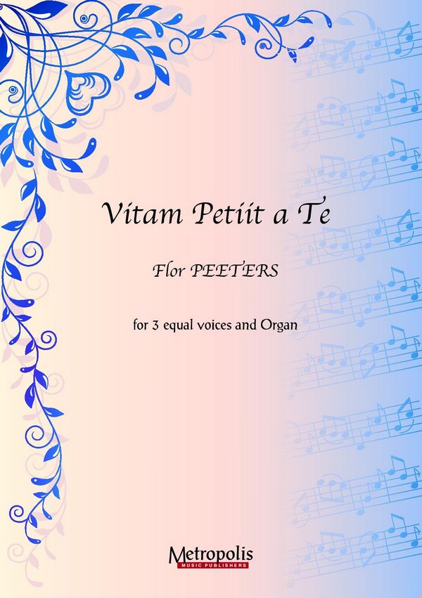 Peeters, Flor&nbsp;&nbsp;Vitam Petiit a Te (10x)&nbsp;&nbsp;SSA/Organ