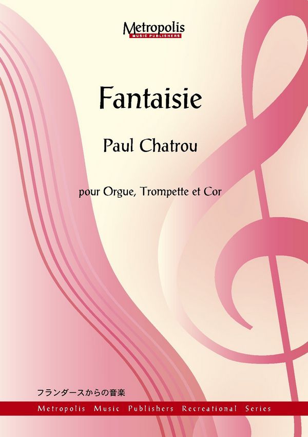 Chatrou, Paul&nbsp;&nbsp;Fantaisie&nbsp;&nbsp;Tpt/Hrn/Organ