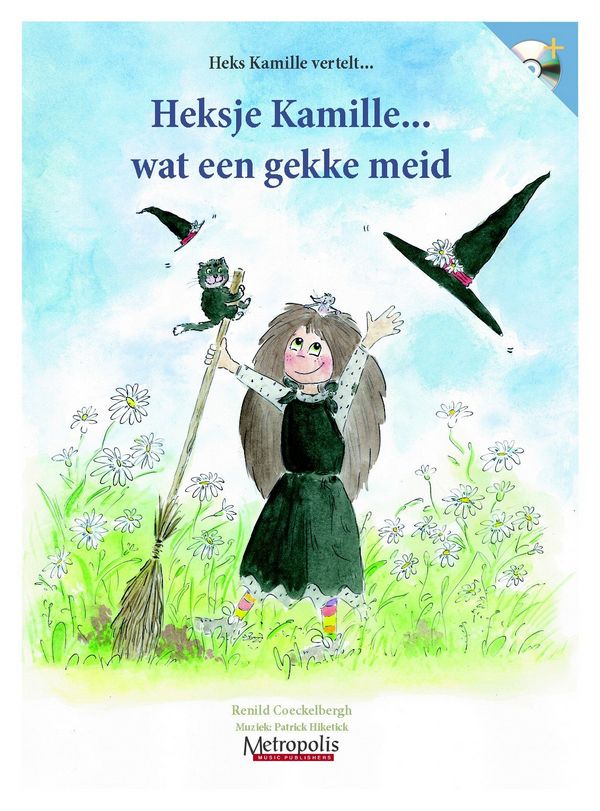 Hiketick, Patrick&nbsp;&nbsp;Heksje Kamille? wat een gekke meid!&nbsp;&nbsp;Voc/CD