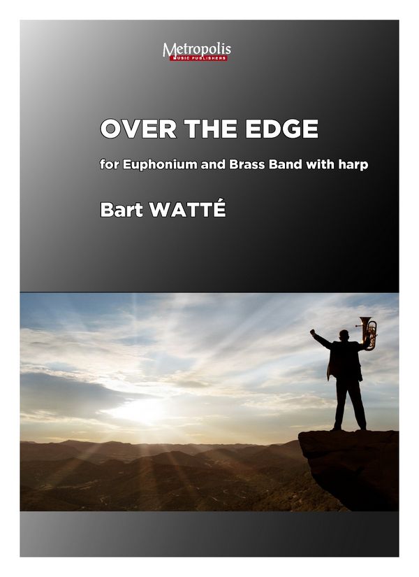 Watté, Bart&nbsp;&nbsp;Over the Edge&nbsp;&nbsp;Euph/BrassBand/Hrp