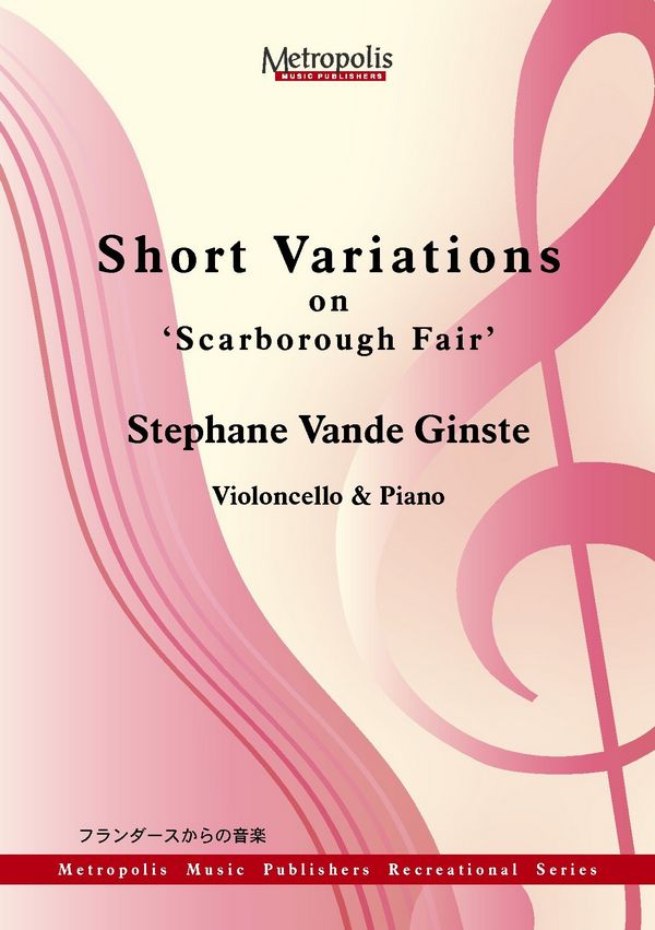 Vande Ginste, Stephane&nbsp;&nbsp;Short Variations on 'Scarborough Fair'&nbsp;&nbsp;Vc/Piano