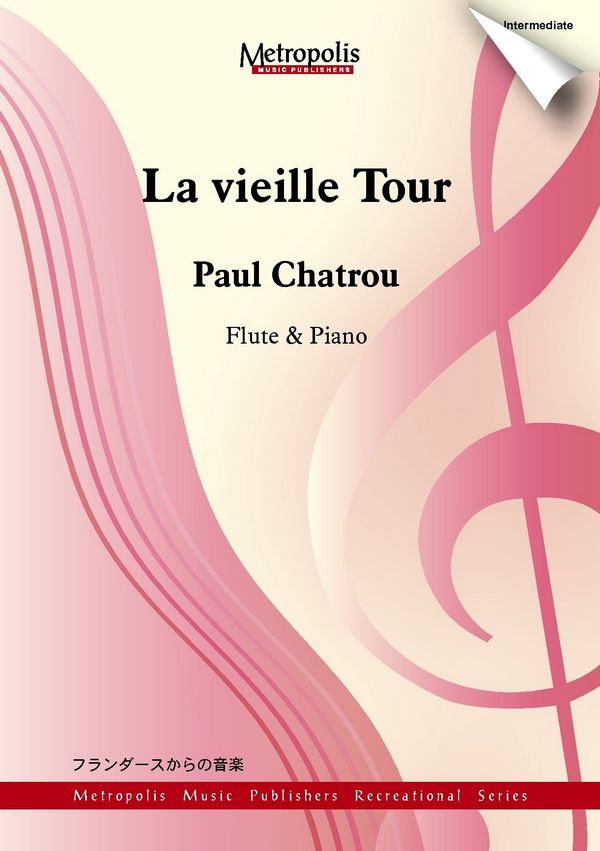 Chatrou, Paul&nbsp;&nbsp;La Vieille Tour&nbsp;&nbsp;Fl/Piano