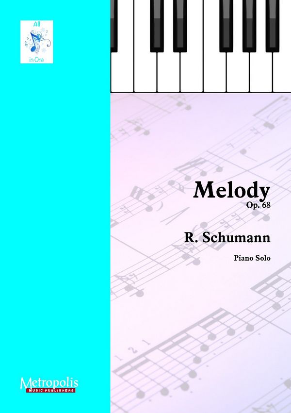Schumann, R&nbsp;&nbsp;Melody Op. 68&nbsp;&nbsp;Piano