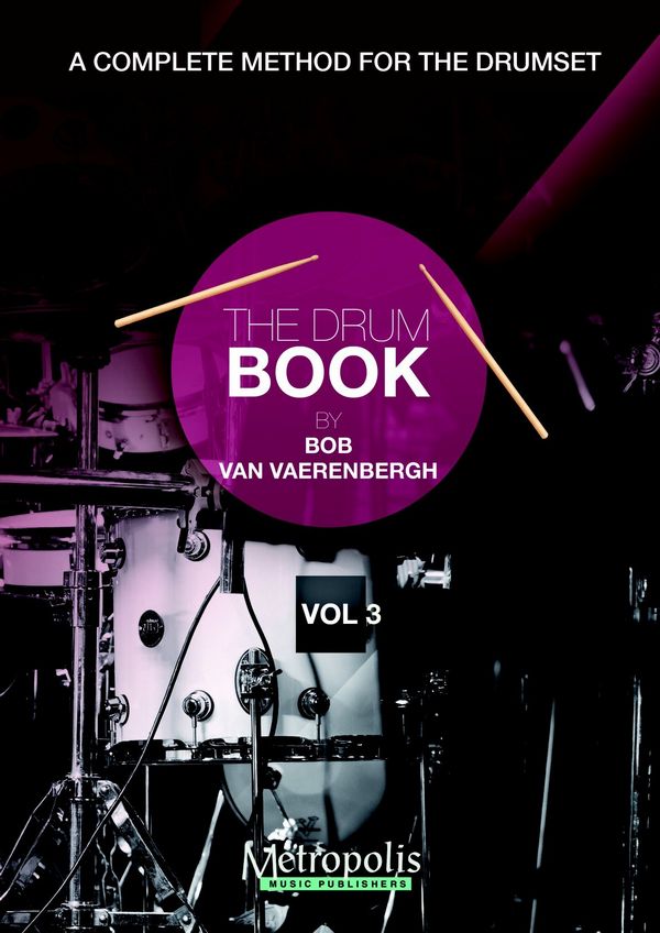 Van Vaerenbergh, Bob&nbsp;&nbsp;The Drumbook - Vol. 3&nbsp;&nbsp;Perc