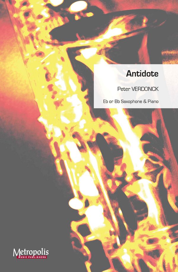 Verdonck, Peter, Antidote&nbsp;&nbsp;Saxophone and Piano&nbsp;&nbsp;