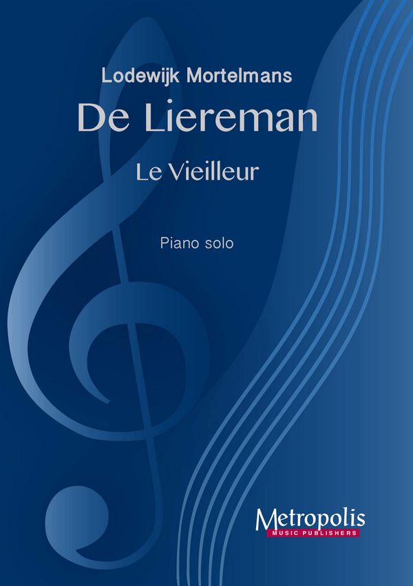 Mortelmans, Lodewijk, De Liereman - Le Vieilleur&nbsp;&nbsp;Piano Solo&nbsp;&nbsp;