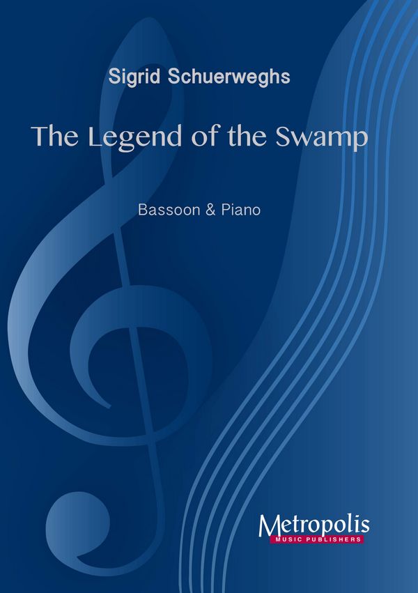 Schuerweghs, Sigrid, The Legend of the Swamp&nbsp;&nbsp;Bassoon and Piano&nbsp;&nbsp;