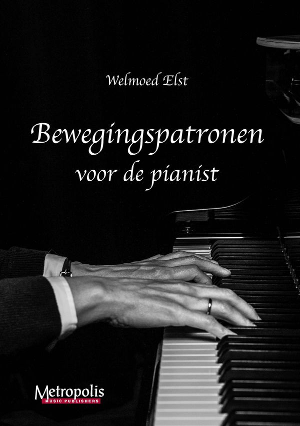 Elst, Welmoed, Bewegingspatronen voor de pianist&nbsp;&nbsp;Music Theory&nbsp;&nbsp;