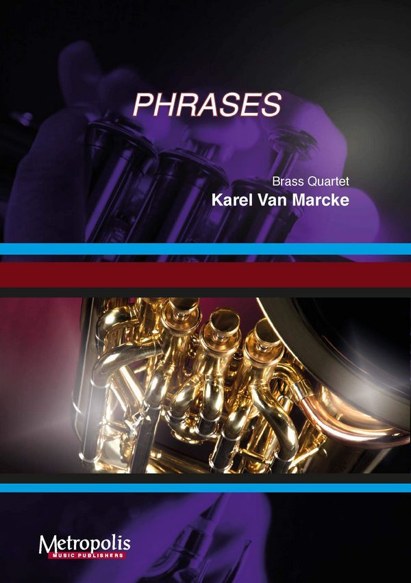 Van Marcke, Karel, Phrases&nbsp;&nbsp;Brass Quartet&nbsp;&nbsp;