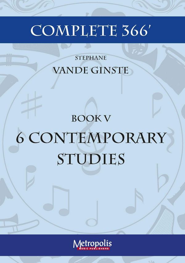 Vande Ginste, Stephane, Complete 366' - Book 5: 6 Contemporary Etudes&nbsp;&nbsp;Piano Solo&nbsp;&nbsp;