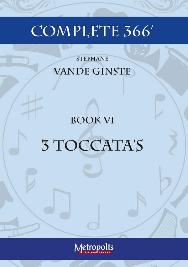 Vande Ginste, Stephane, Complete 366' - Book 6: Toccata's&nbsp;&nbsp;Piano Solo&nbsp;&nbsp;