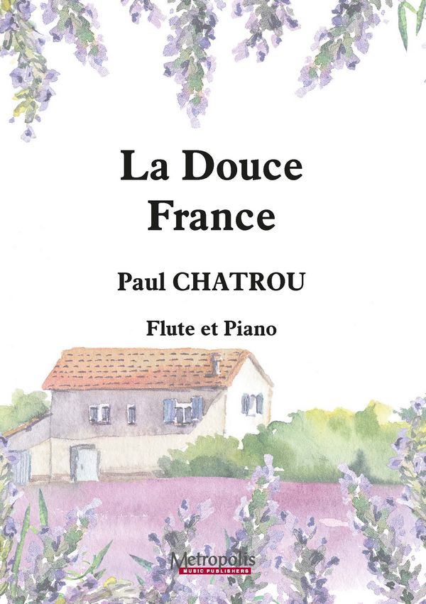 Chatrou, Paul, Douce France&nbsp;&nbsp;Flute and Piano&nbsp;&nbsp;